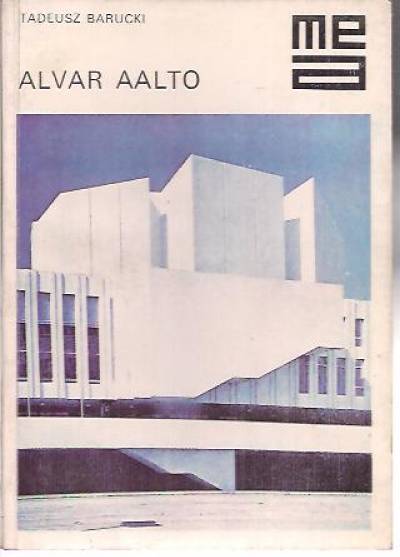 Tadeusz Barucki - Alvar Aalto