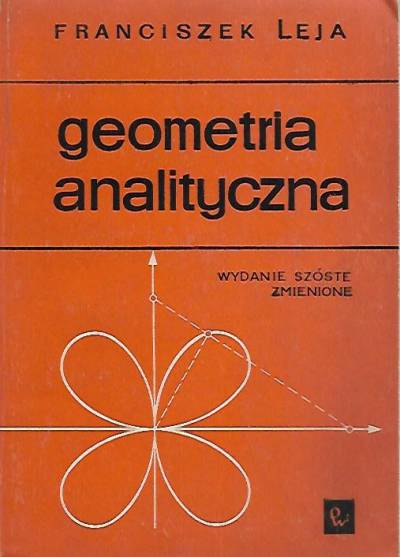 Franciszek Leja - Geometria analityczna