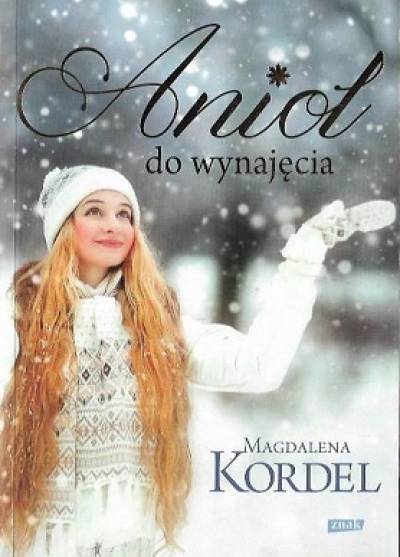 Magdalena Kordel - Anioł do wynajęcia