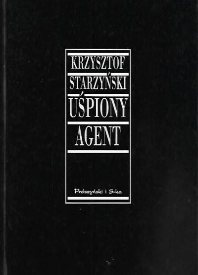 Krzysztof Starzyński - Uśpiony agent