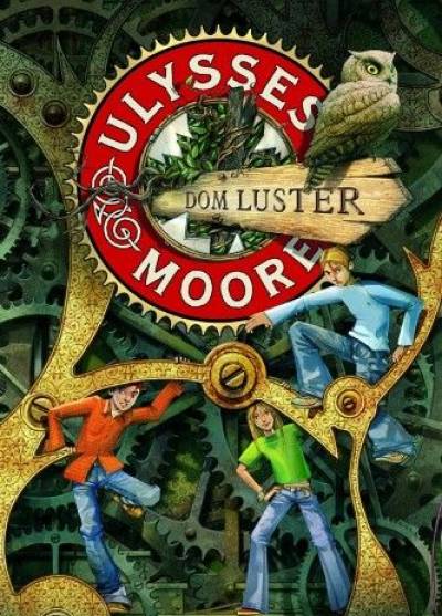 Ulysses Moore: Dom luster