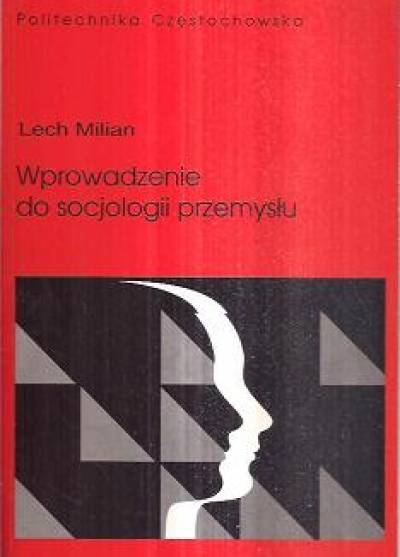 Lech Milian - Wprowadzenie do socjologii przemysłu