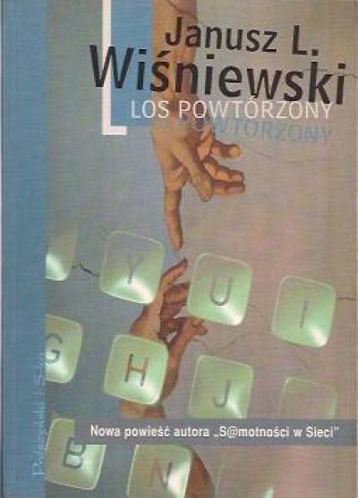 Janusz L. Wiśniewski - Los powtórzony
