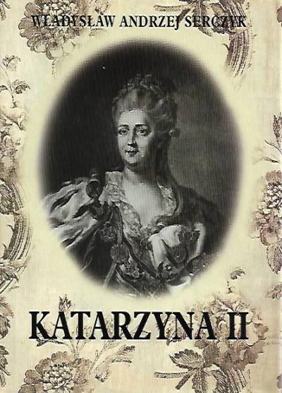 Władysław A. Serczyk - Katarzyna II