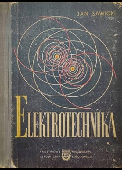 Jan Sawicki - Elektrotechnika