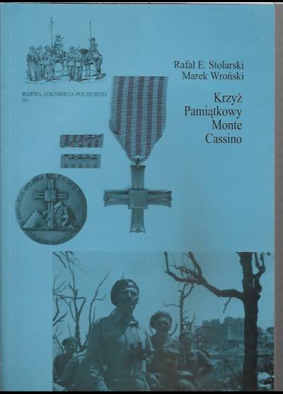 R.E. Stolarski, M. Wroński - Krzyż pamiątkowy Monte Cassino