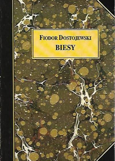 Fiodor Dostojewski - Biesy