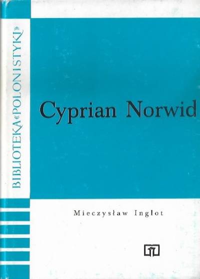 Mieczysław Inglot - Cyprian Norwid