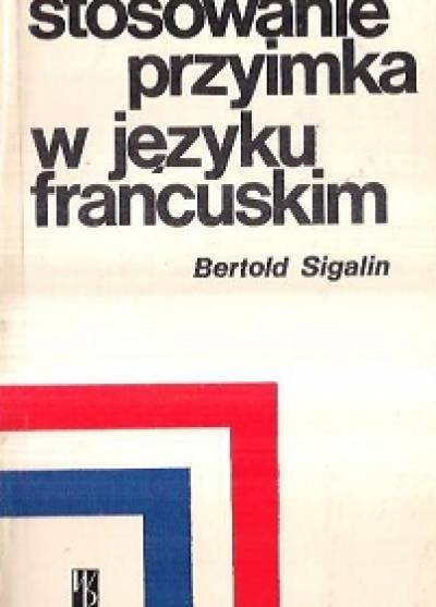 Bertold Sigalin - Stosowanie przyimka w języku francuskim
