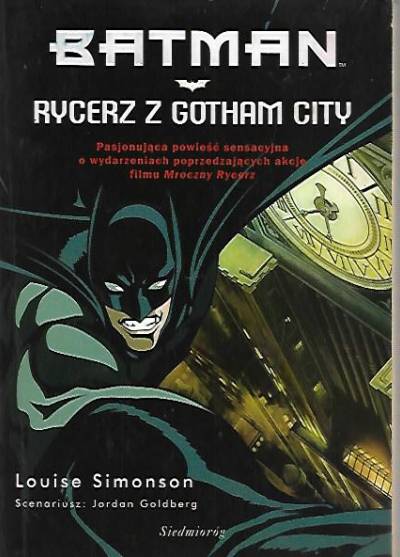 Louise Simonson - Batman. Rycerz z Gotham City