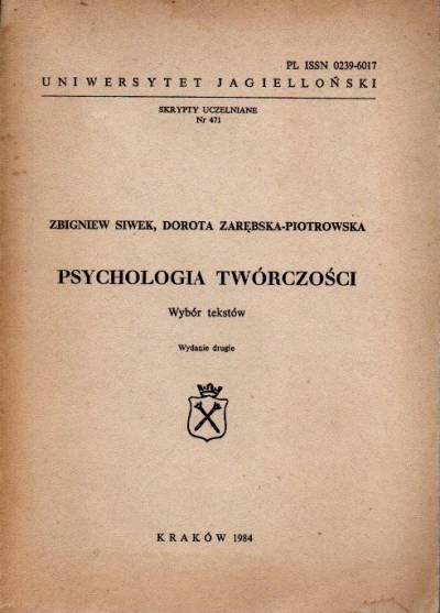 red. Siwek, Zarębska-Piotrowska - Psychologia twórczości. Wybór tekstów