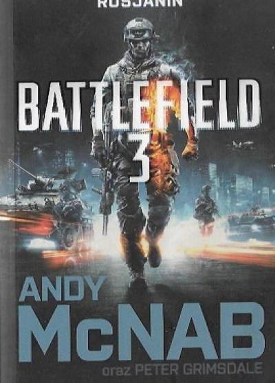 Andy McNab, Peter Grimsdale - Battlefield 3. Rosjanin