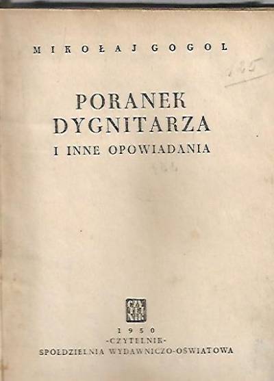 Mikołaj Gogol - Poranek dygnitarza i inne opowiadania