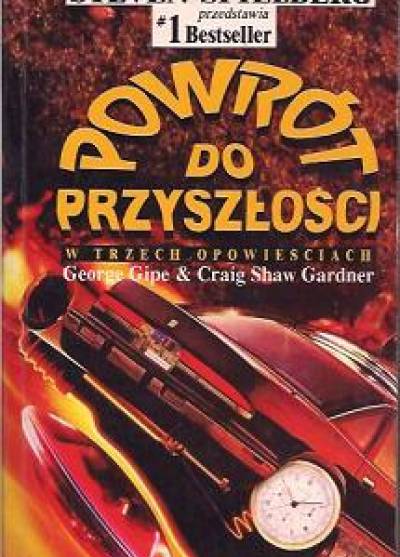 George Gipe, Craig Shaw Gardner - Powrót do przyszłości (w trzech opowieściach)