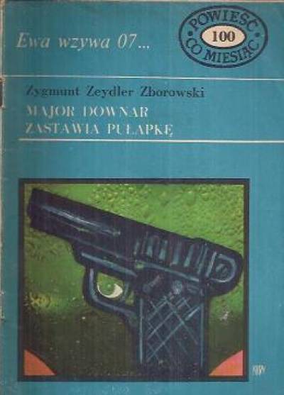 Zygmunt Zeydler-Zborowski - Major Downar zastawia pułapkę (Ewa wzywa 07...)