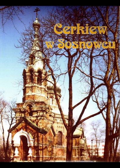 albumik - Cerkiew w Sosnowcu