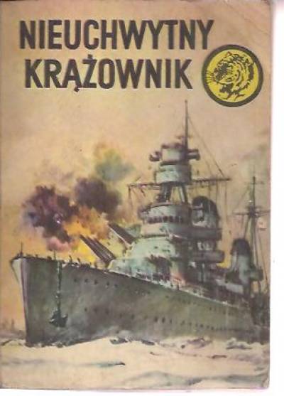 Wojciech Wilczek - Nieuchwytny krążownik (żółty tygrys)