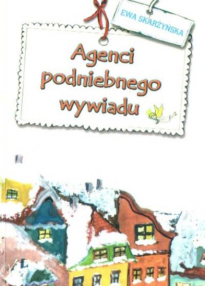 Ewa Skarżyńska - Agenci podniebnego wywiadu