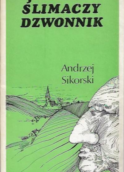 Andrzej Sikorski - Ślimaczy dzwonnik