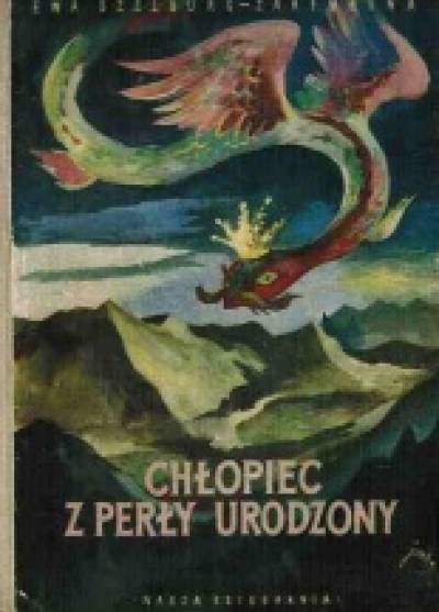 Ewa Szelburg-Zarembina - Chłopiec z perły urodzony (1958)