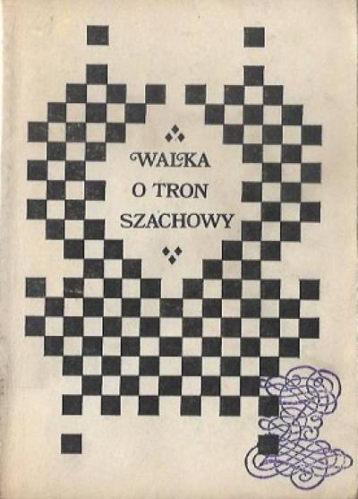 Stanisław Gawlikowski - Walka o tron szachowy