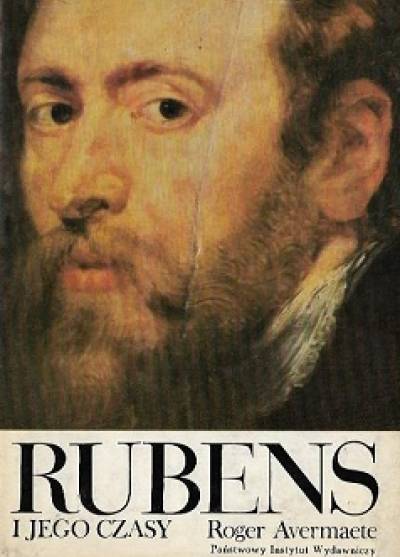 Roger Avermaete - Rubens i jego czasy