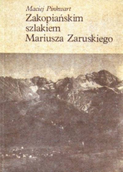 Maciej Pinkwart - Zakopiańskim szlakiem Mariusza Zaruskiego