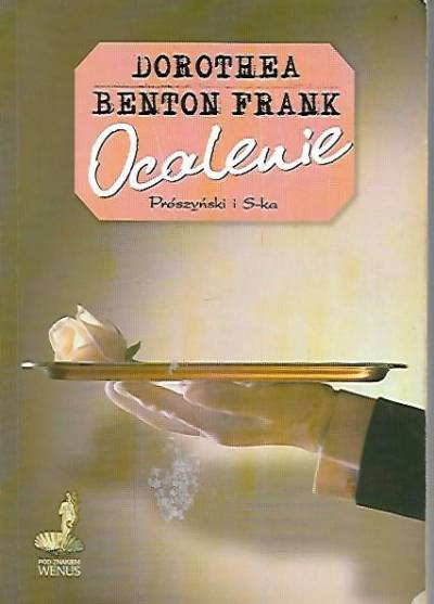 Dorothea Benton Frank - Ocalenie