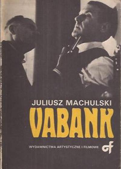Juliusz Machulski - Vabank i Vabank II czyli Riposta