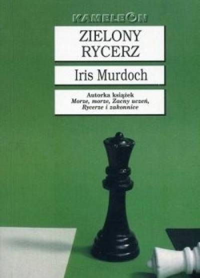 Iris Murdoch - Zielony rycerz