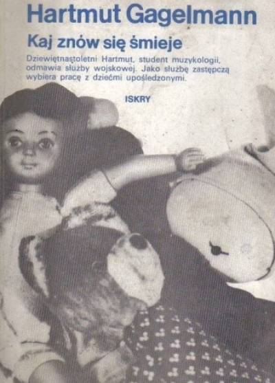 Hartmut Gagelmann - Kaj znów się śmieje