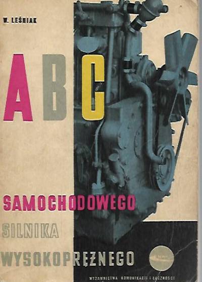 Witold Leśniak - ABC samochodowego silnika wysokoprężnego