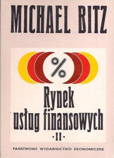Michael Bitz - Rynek usług finansowych cz. II