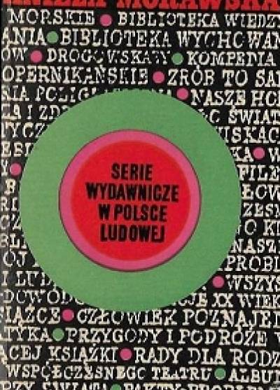 Aniela Morawska - Serie wydawnicze w Polsce Ludowej