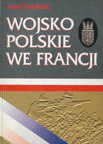 Józef Smoliński - Wojsko Polskie w kampanii francuskiej 1940 roku