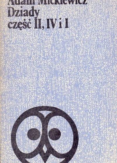Adam Mickiewicz - Dziady - część II, IV i I