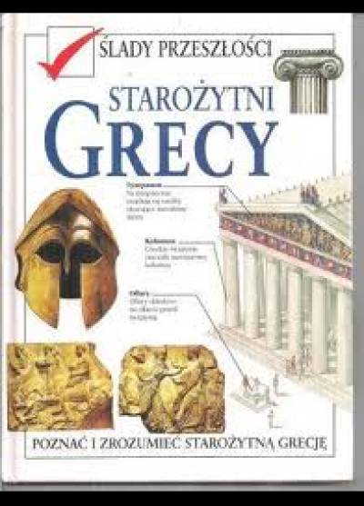 Neil Grant - Ślady przeszłości: Starożytni Grecy
