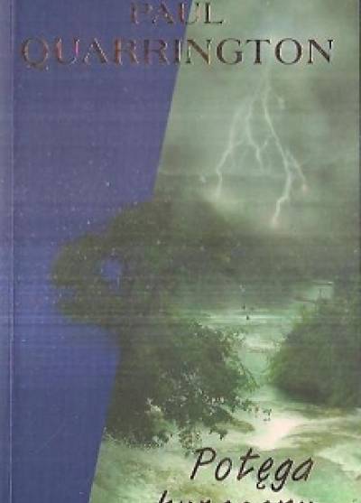 Paul Quarrington - Potęga huraganu