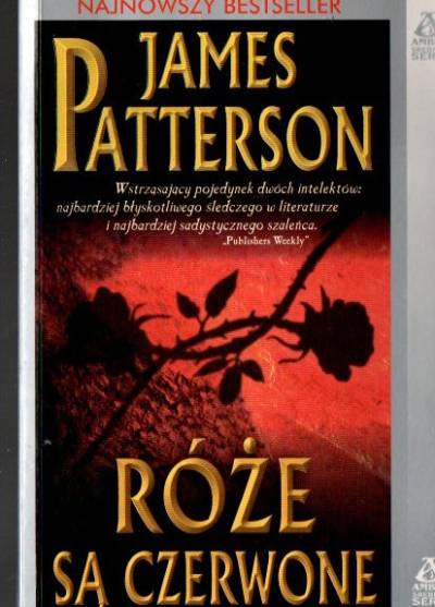 James Patterson - Róże są czerwone