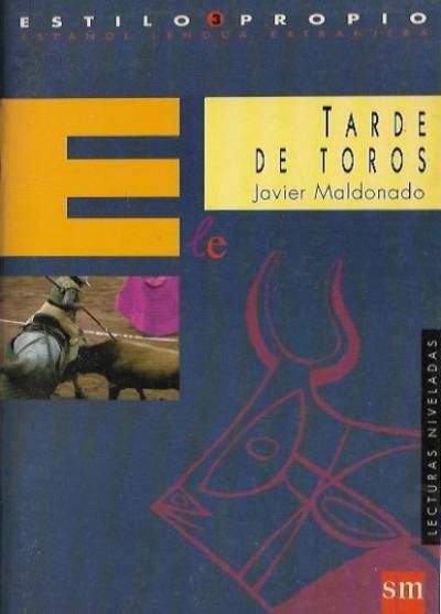 Javier Maldonado - Tarde de Toros (hiszp.)