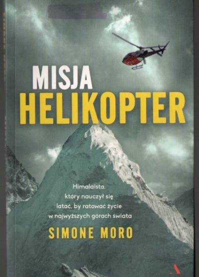 Simone Moro - Misja Helikopter