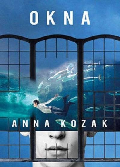 Anna Kozak - Okna