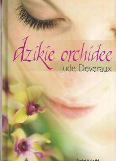Jude Devereaux - Dzikie orchidee