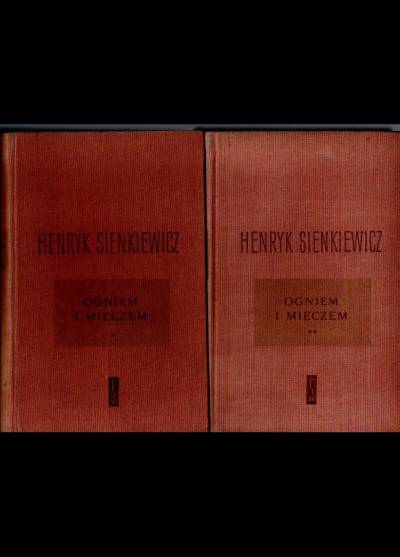 Henryk Sienkiewicz - Ogniem i mieczem