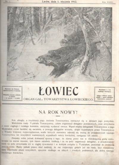 Łowiec. Organ Gal. Towarzystwa Łowieckiego Rok 1912 (komplet 24 numerów)