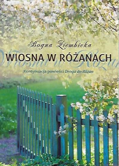 Bogna Ziembicka - Wiosna w Różanach