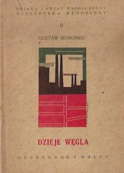 Gustaw Morcinek - Dzieje węgla