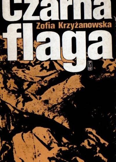 Zofia Krzyżanowska - Czarna flaga