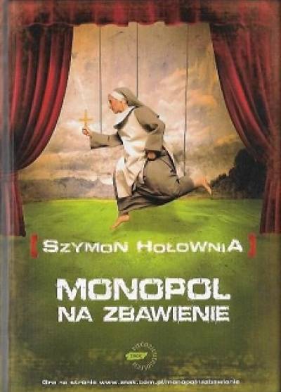 Szymon Hołownia - Monopol na zbawienie