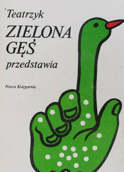 K.I. Gałczyński - Teatrzyk Zielona Gęś przedstawia  [Zielona Gęś + Listy z fiołkiem]